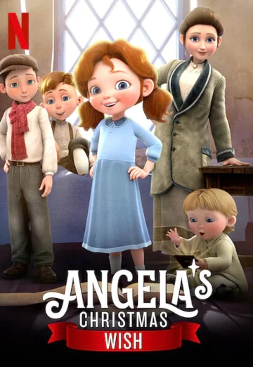 Angela’s Christmas Wish (2020) อธิษฐานคริสต์มาสของแองเจิลลา NETFLIX เต็มเรื่อง 24-HD.ORG