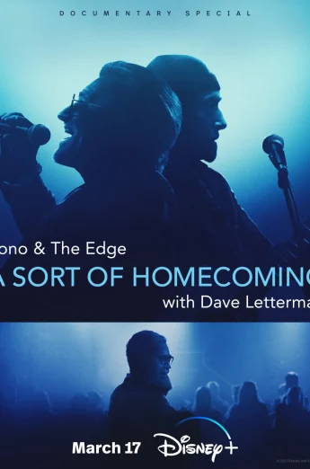 Bono & The Edge A Sort of Homecoming with Dave Letterman (2023) เต็มเรื่อง 24-HD.ORG