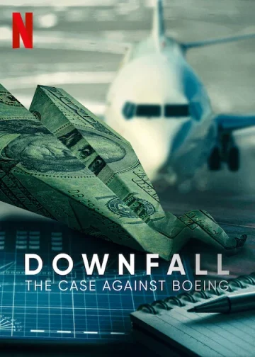Downfall- The Case Against Boeing (2022) ร่วง- วิกฤติโบอิ้ง เต็มเรื่อง 24-HD.ORG
