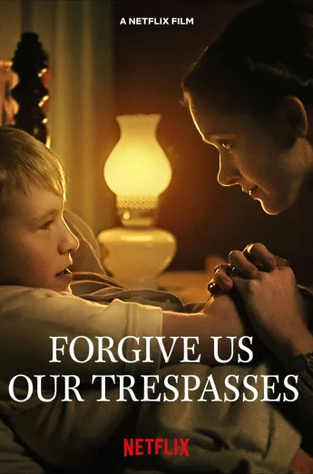 Forgive Us Our Trespasses (2022) [พากย์ไทย] เต็มเรื่อง 24-HD.ORG