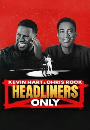 Kevin Hart & Chris Rock Headliners Only (2023) เควิน ฮาร์ทและคริส ร็อค คนดังเท่านั้น เต็มเรื่อง 24-HD.ORG