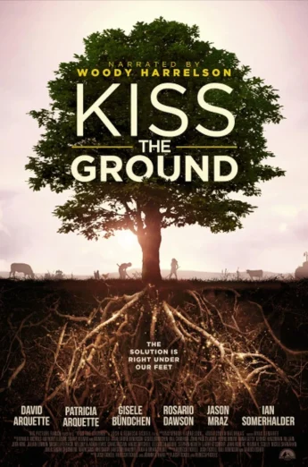 Kiss the Ground (2020) จุมพิตแด่ผืนดิน เต็มเรื่อง 24-HD.ORG