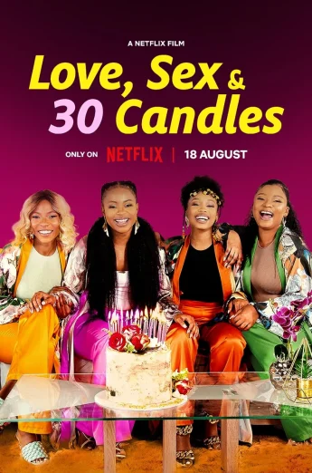 Love, Sex and 30 Candles (2023) รัก เซ็กส์ และเทียน 30 เล่ม เต็มเรื่อง 24-HD.ORG