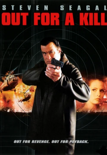 Out for a Kill (2003) หมายหัวฆ่าล่าหักแค้น เต็มเรื่อง 24-HD.ORG