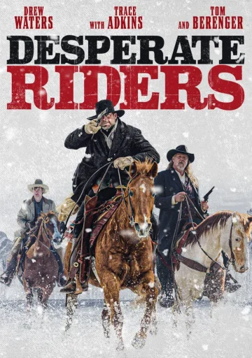 The Desperate Riders (2022) เต็มเรื่อง 24-HD.ORG