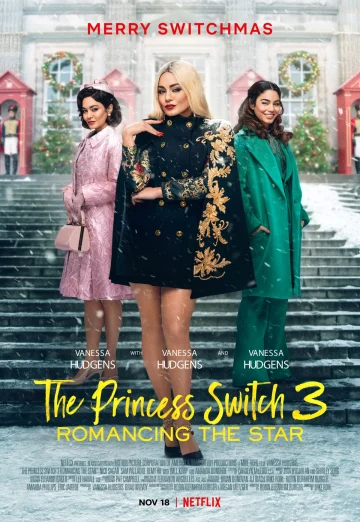 The Princess Switch 3: Romancing the Star (2021) เดอะ พริ้นเซส สวิตช์ 3: ไขว่คว้าหาดาว NETFLIX เต็มเรื่อง 24-HD.ORG