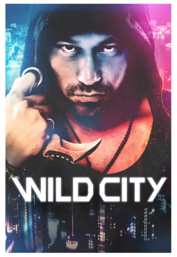 Wild City (2015) คนเดือด เมืองป่า เต็มเรื่อง 24-HD.ORG