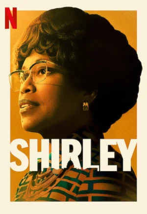 Shirley (2024) เชอร์ลีย์ หญิงแกร่งสภาเหล็ก เต็มเรื่อง 24-HD.ORG