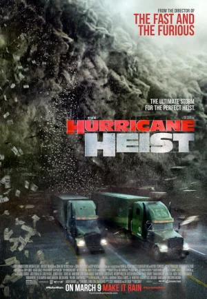 The Hurricane Heist (2018) ปล้นเร็วฝ่าโคตรพายุ เต็มเรื่อง 24-HD.ORG