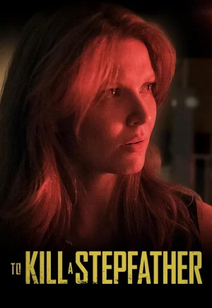 To Kill a Stepfather (2023) เต็มเรื่อง 24-HD.ORG