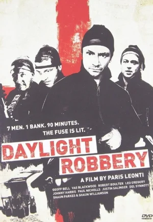 Daylight Robbery (2008) ข้าเกิดมาปล้น เต็มเรื่อง 24-HD.ORG