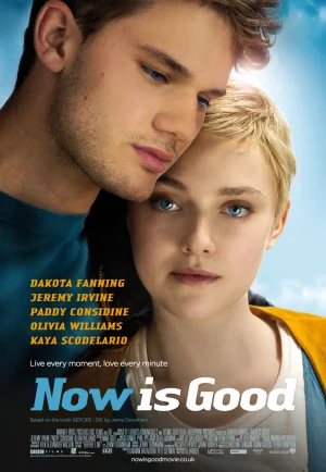 Now Is Good (2012) ขอบคุณวันนี้ที่เรายังมีเรา เต็มเรื่อง 24-HD.ORG