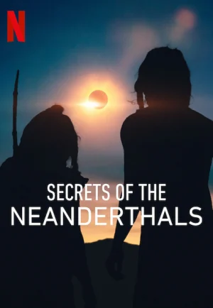 Secrets Of The Neanderthals (2024) ความลับของนีแอนเดอร์ทาล เต็มเรื่อง 24-HD.ORG