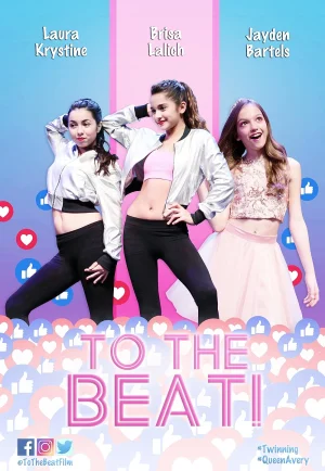To The Beat! (2018) การแข่งขัน เพื่อก้าวสู่ดาว เต็มเรื่อง 24-HD.ORG