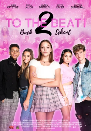 To the Beat!: Back 2 School (2020) การแข่งขัน เพื่อก้าวสู่ดาว 2 เต็มเรื่อง 24-HD.ORG