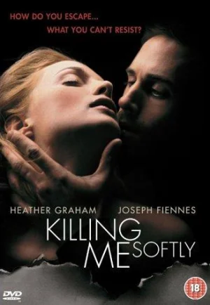 Killing Me Softly (2002) ร้อนรัก ลอบฆ่า เต็มเรื่อง 24-HD.ORG