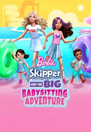 Barbie Skipper and the Big Babysitting Adventure (2023) บาร์บี้ สคิปเปอร์ กับการผจญภัยใหญ่ในงานพี่เลี้ยงเด็ก เต็มเรื่อง 24-HD.ORG