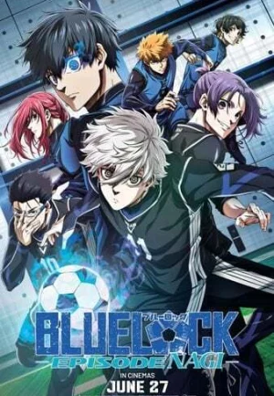 Blue Lock Episode Nagi (2024) บลูล็อก เดอะมูฟวี่ ตอนนากิ เต็มเรื่อง 24-HD.ORG