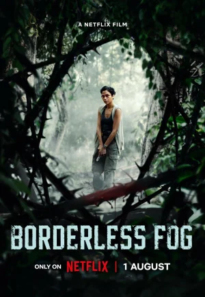 Borderless Fog (2024) หมอกไร้พรมแดน เต็มเรื่อง 24-HD.ORG