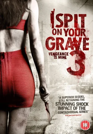 I Spit on Your Grave Vengeance is Mine (2015) เดนนรกต้องตาย 3 เต็มเรื่อง 24-HD.ORG