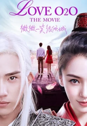 Love O2o (2016) ยิ้มนี้โลกละลาย เต็มเรื่อง 24-HD.ORG