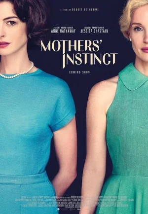 Mothers’ Instinct (2024) สันดานแม่ เต็มเรื่อง 24-HD.ORG