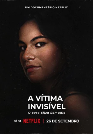 An Invisible Victim The Eliza Samudio Case (2024) เหยื่อที่มองไม่เห็น คดีอีลิซ่า ซามูดิโอ เต็มเรื่อง 24-HD.ORG