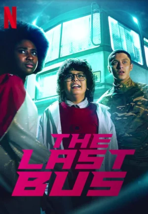 The Last Bus (2022) รถบัสสุดท้าย เต็มเรื่อง 24-HD.ORG