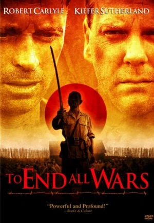 To End All Wars (2001) ค่ายนรกสะพานแม่น้ำแคว เต็มเรื่อง 24-HD.ORG