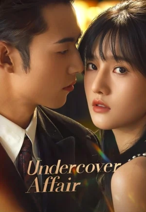 Undercover Affair (2024) รักเมื่อยามฟ้าสะเทือน เต็มเรื่อง 24-HD.ORG