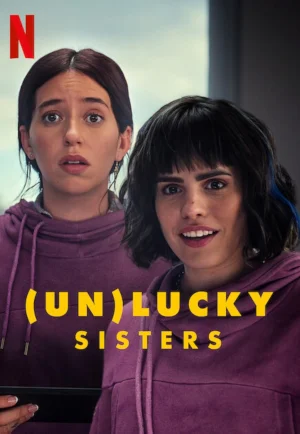 (Un)lucky Sisters (2024) โชค(ไม่)ดี พี่กับน้อง เต็มเรื่อง 24-HD.ORG