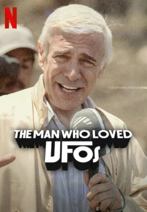 The Man Who Loved UFOs (2024) ชายผู้หลงรักยูเอฟโอ เต็มเรื่อง 24-HD.ORG