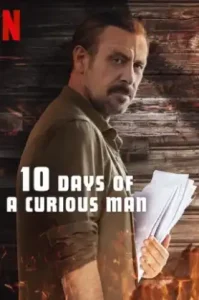 10 Days of a Curious Man (2024) 10 วันของชายผู้สงสัย