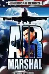 Air Marshal (2003) แอร์ มาร์แชล หน่วยสกัดจารชนเหนือเมฆ