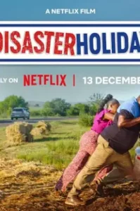 Disaster Holiday (2024)