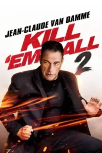 Kill ‘Em All 2 (2024) ฆ่าให้เหี้ยน 2