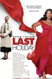 Last Holiday (2006) วันหยุดสุดท้าย