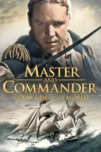 Master and Commander: The Far Side of the World (2003) ผู้บัญชาการล่าสุดขอบโลก