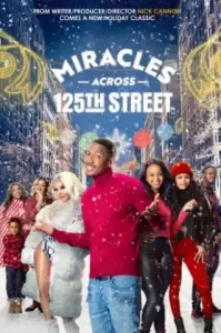 Miracles Across 125th Street (2021) ปาฏิหาริย์บนถนนที่ 125