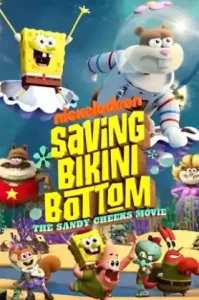 Saving Bikini Bottom The Sandy Cheeks Movie (2024) เราต้องปกป้องบิกินี่บอททอม แซนดี้ ชีคส์ออกโรง