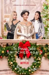 The Princess Switch: Switched Again (2020) เดอะ พริ้นเซส สวิตช์ สลับแล้วสลับอีก NETFLIX