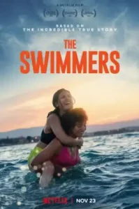 The Swimmers (2022) เดอะ สวิมเมอร์ส