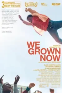 We Grown Now (2023) ตราไว้ในวัยเยาว์