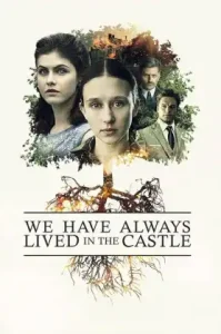 We Have Always Lived in the Castle (2018)