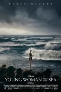 Young Woman And The Sea (2024)