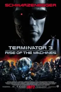 Terminator 3 : Rise of the Machines (2003) ฅนเหล็ก 3 กำเนิดใหม่เครื่องจักรสังหาร