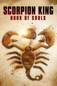 The Scorpion King Book Of Souls (2018) เดอะ สกอร์เปี้ยน คิง 5 ศึกชิงคัมภีร์วิญญาณ