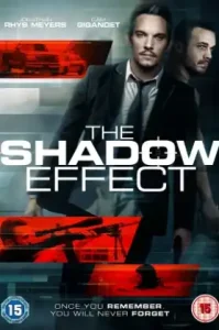 The Shadow Effect (2017) คืนระห่ำคนเดือด